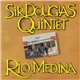 Sir Douglas Quintet - Rio Medina